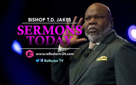 t.d. jakes sermon today|More.